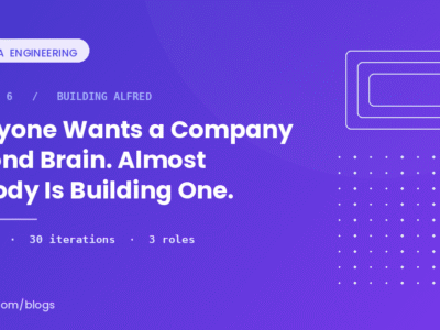 Building Alfred part 1: why a company second brain is a system, not a chat box