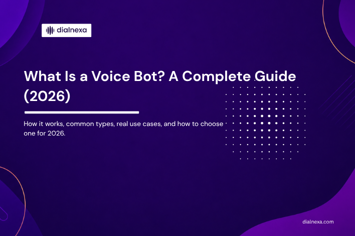 What Is a Voice Bot? A Complete Guide (2026)