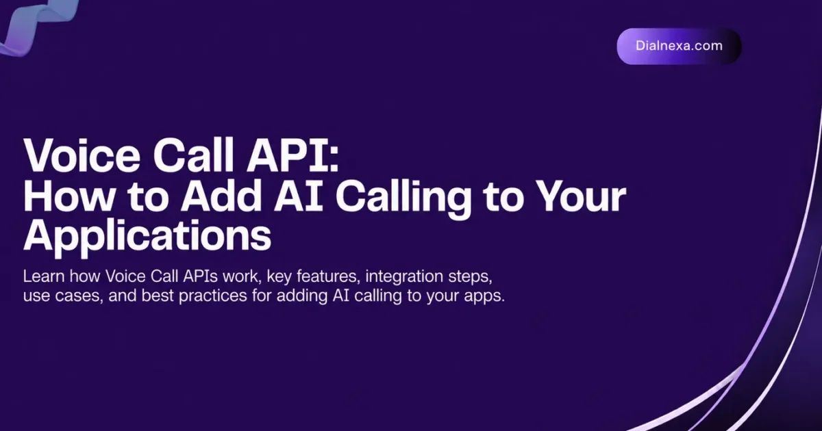 Voice Call API - How to Add AI Calling to Your Applications